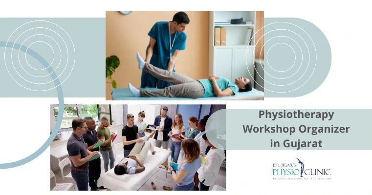 Physiotherapy Workshop Organizer in Gujarat 