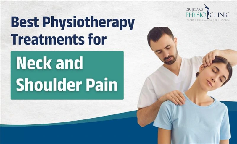  Physiotherapy Treatments for Neck and Shoulder Pain 